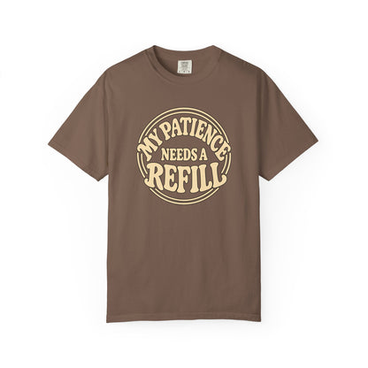 T-Shirt — “My Patience Needs a Refill” Retro Graphic Tee