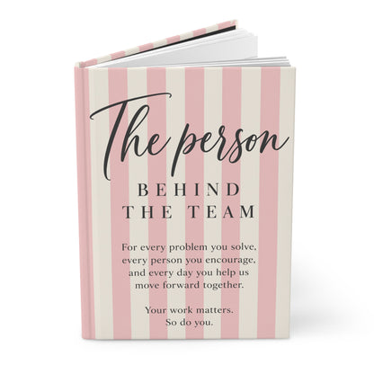 The Person Behind The Team journal | Hardcover Matte Lined Notebook