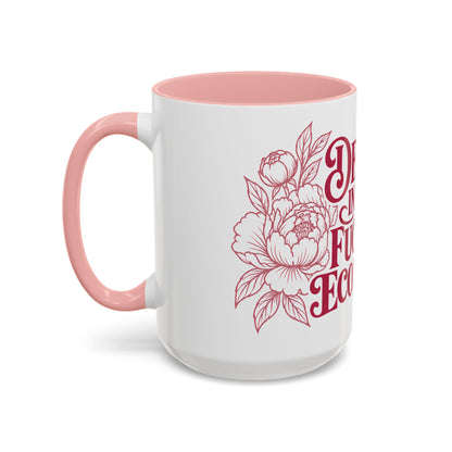 Funny Coffee Mug — “Decaf? In This Fucking Economy?” Accent Ceramic Mug (11/15oz)