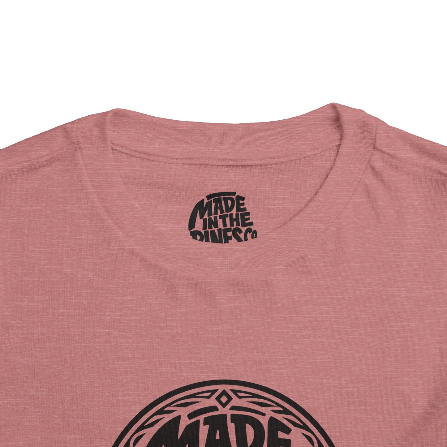 Made in the Pines Toddler Tee — Pine Tree Badge Shirt