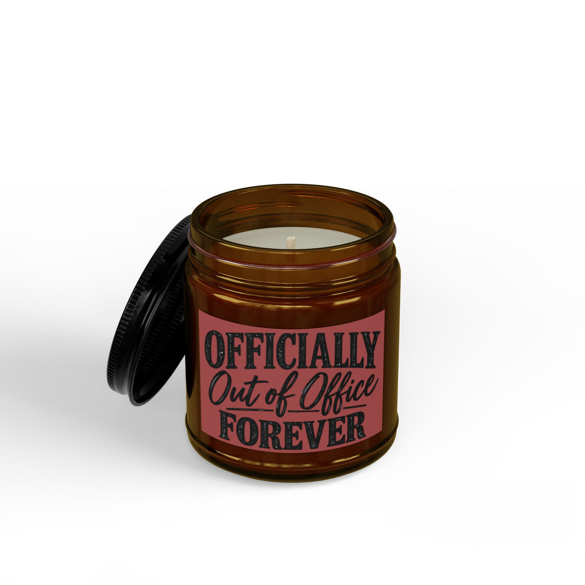 Soy Candle — "Officially Out of Office Forever" Scented Jar (4oz & 9oz)