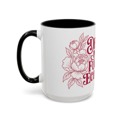 Funny Coffee Mug — “Decaf? In This Fucking Economy?” Accent Ceramic Mug (11/15oz)