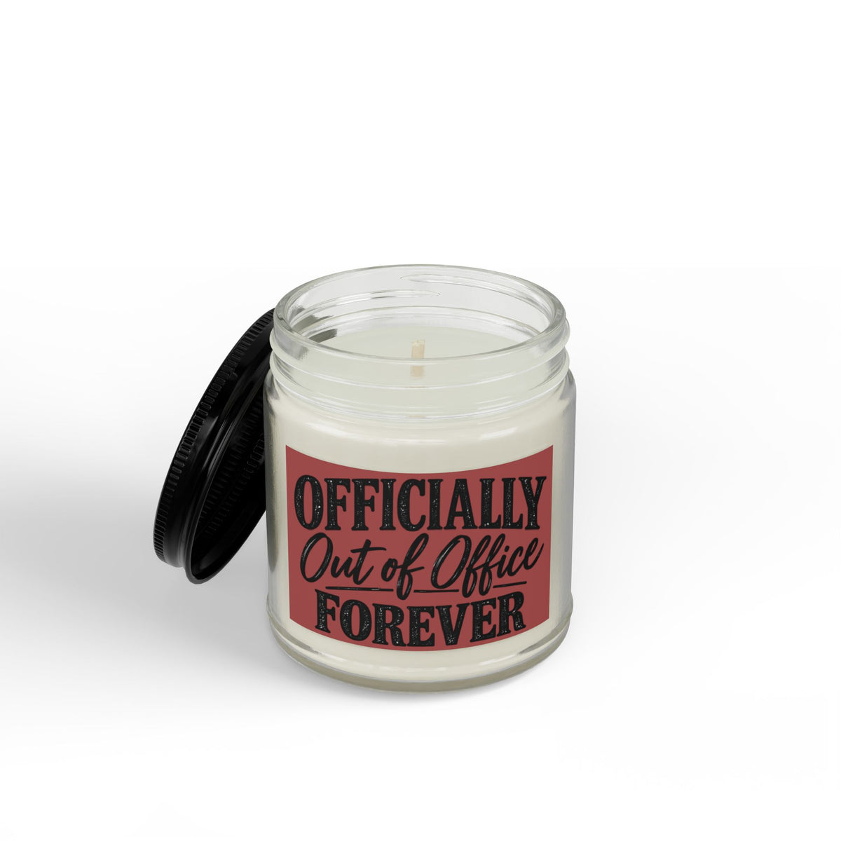 Soy Candle — "Officially Out of Office Forever" Scented Jar (4oz & 9oz)