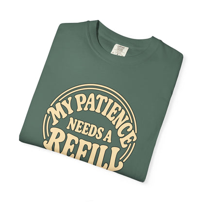 T-Shirt — “My Patience Needs a Refill” Retro Graphic Tee
