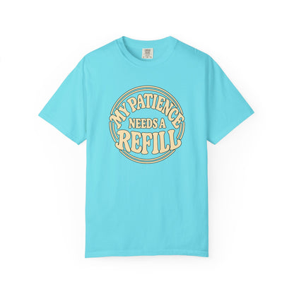 T-Shirt — “My Patience Needs a Refill” Retro Graphic Tee