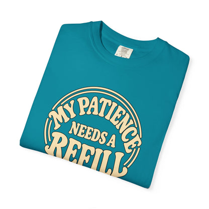 T-Shirt — “My Patience Needs a Refill” Retro Graphic Tee