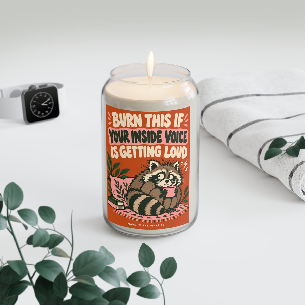 Soy Candle — "Burn This If Your Inside Voice Is Getting Loud" (13.75 oz)