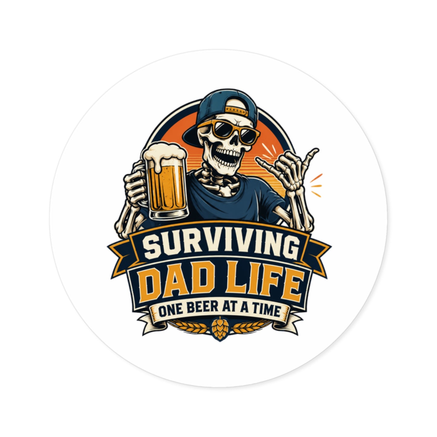 Surviving Dad Life Skeleton Holding Beer Round Stickers | Indoor Outdoor