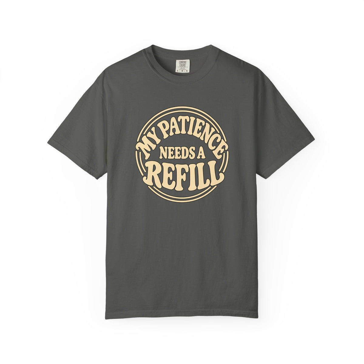 T-Shirt — “My Patience Needs a Refill” Retro Graphic Tee
