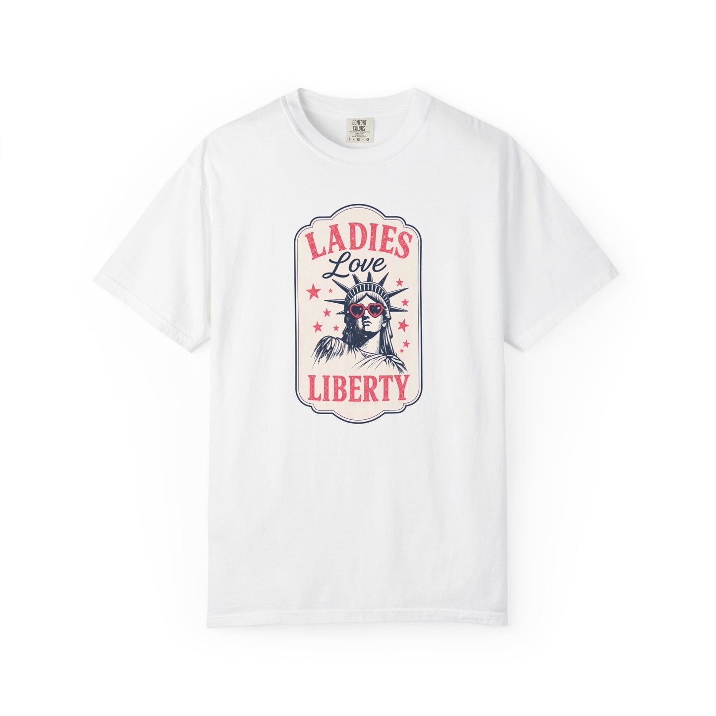 Ladies Love Liberty Statue of Liberty Tee — Fourth of July Independence Day